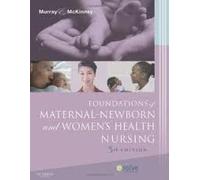 Foundations of Maternal-Newborn and Women's Health Nursing 5th (fifth) edition Text Only