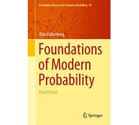 Foundations of Modern Probability: 99 (Probability Theory and Stochastic Modelling, 99)