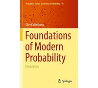 Foundations of Modern Probability: 99 (Probability Theory and Stochastic Modelling)