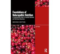 Fundamentos de la nutrición naturopática – Guía de nutrientes esenciales y bioactivos – Routledge