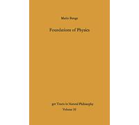 Foundations of Physics: 10 (Springer Tracts in Natural Philosophy)