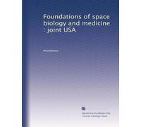 Foundations of space biology and medicine : joint USA: Volume 3