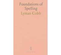 Foundations of Spelling: Clear lessons on consonants, vowels, diphthongs, and double letters with guided practice