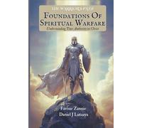 Foundations of Spiritual Warfare: Understanding Your Authority in Christ - Warriors Path