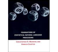 Foundations of Statistical Natural Language Processing (The MIT Press)