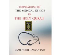 Foundations of the Medical Ethics In the Holy Quran