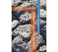Foundations of the Path: How combining disciplines & doctrines helps you to become a better YOU: 3