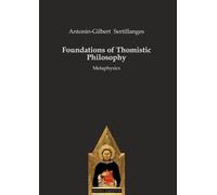 Foundations of Thomistic Philosophy: Metaphysics