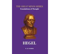 Foundations of Thought: HEGEL: Book 8 (The Great Minds Series)