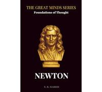 Foundations of Thought: NEWTON: Book 6 (The Great Minds Series)