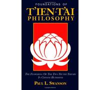Foundations of T'ien T'ai Philosophy: The Flowering of the Two Truth Theory in Chinese Buddhism