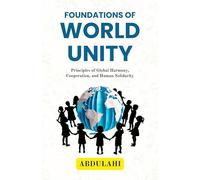 Foundations of World Unity