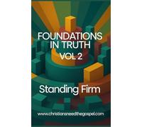 Foundations Volume 2: Standing Firm