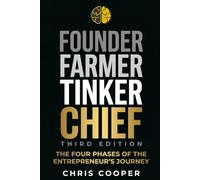 Founder, Farmer, Tinker, Chief: The Four Phases of Entrepreneurship
