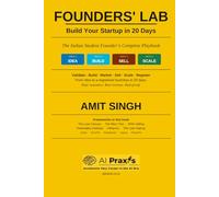 Founders' Lab: Build Your Startup in 20 days: The Indian Student Founder's Complete Playbook