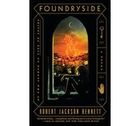 Foundryside: A Novel: 1 (The Founders Trilogy)
