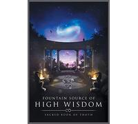 Fountain Source of High Wisdom: Sacred Book of Thoth
