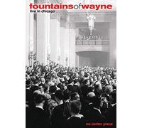 Fountains of Wayne: No Better Place Live in Chicago [USA] [DVD]