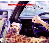 Fountains of Wayne - Stacy's Mom
