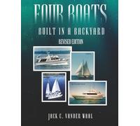 Four Boats: Built in a Backyard