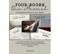 Four Books, One Messiah: A Comparative Study of the Four Gospels (Grow in God Bible Studies)
