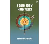 Four Boy HuntersOr, The Outing Of The Gun Club (Edition1)
