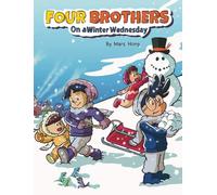 Four Brothers on a Winter Wednesday: 4 (Days of the Week)