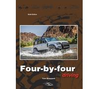 Four-By-Four Driving: The sixth edition of Off-Roader Driving