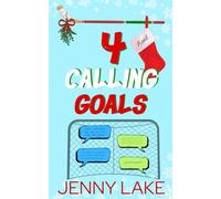 Four Calling Goals: A Holidate Hockey Christmas Romance (The Twelve Plays of Christmas)