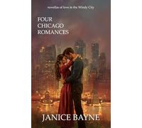 Four Chicago Romances: novellas of love in the Windy City