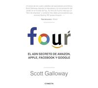 Four: El ADN secreto de Amazon, Apple, Facebook y Google (Conecta)