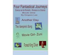 Four Fantastical Journeys: 1 (International Edition)