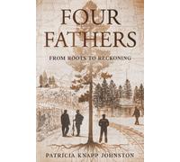 FOUR FATHERS: From Roots to Reckoning