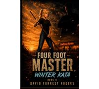 Four Foot Master Book II: Winter Kata