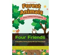 Four Friends: A Storytelling Coloring Journey with Cute Forest Animals