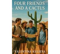 Four Friends and a Cactus