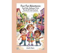 FOUR FUN ADVENTURES: YARD SALE, HALLOWEEN TRICK, PARADE & FOOD TRUCK FESTIVAL: Stories of Surprises, Treats, and Family Fun