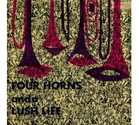 Four Horns And A Lush Life (Remastered / Japanese Pressing)