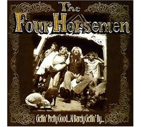 Four Horsemen - Gettin' Pretty Good at Barely