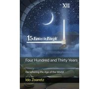 Four Hundred and Thirty Years: Deciphering the Age of the World