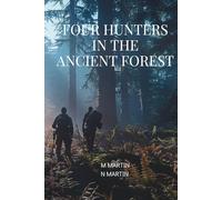FOUR HUNTERS IN THE ANCIENTE FOREST: SHADOW OF THE SABINE