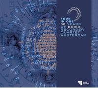 Four in One. Edition 35ème anniversaire du Brisk Recorder Quartet.