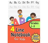 Four Line Notebook for Kids: Wide Ruled English Handwriting Practice Paper: 200 Pages Primary Writing Notebook for Grade 1-3 Students (Ages 6-9) | 4 Line Handwriting Workbook