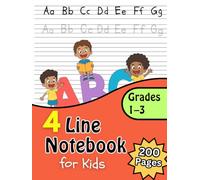 Four Line Notebook for Kids: Wide Ruled English Handwriting Practice Paper: 200 Pages Primary Writing Notebook for Grade 1-3 Students (Ages 6-9) | 4 Line Handwriting Workbook