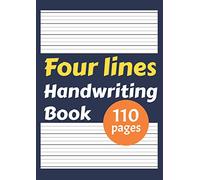 Four Lines Handwriting Book: English Handwriting Exercise Book For Kids | Cursive Handwriting Books For Children (4 Lines) | A4 Pad, 100 Pages, 90gsm ... Practice Books For Kids - dark blue cover