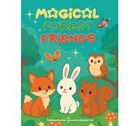 Four Magical Forest Friends: A Fun and Easy Coloring Adventure for Kids Ages 3-6