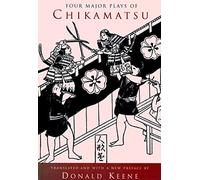 Four Major Plays of Chikamatsu (Translations from the Asian Classics)
