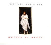 Four Men & A Dog – Mother of Mercy – Importado – Transatlantic