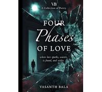 Four Phases of Love: A Poetry Collection on Love, Loss, Healing, and Forever