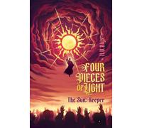 Four Pieces of Light: The Sun Keeper